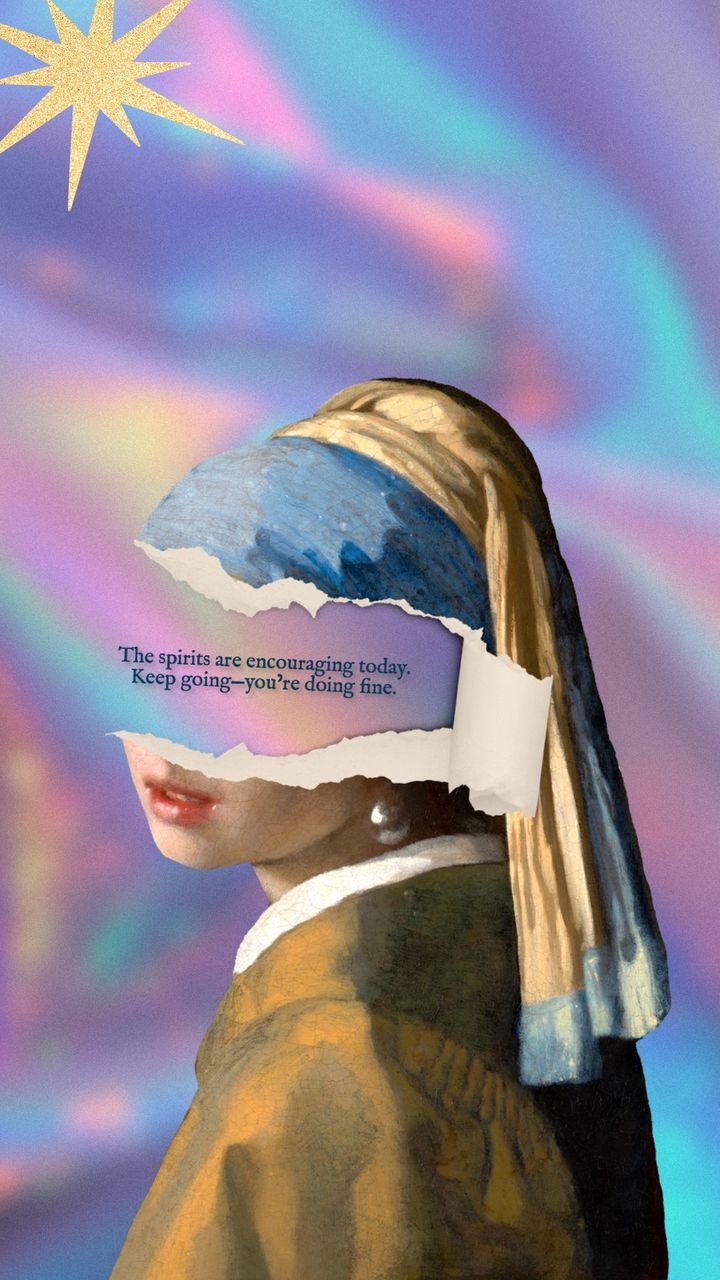 Spirits Oracle card: Vermeer's Girl with a Pearl Earring torn open over an iridescent background. Message: The spirits are encouraging today. Keep going, you're doing fine.